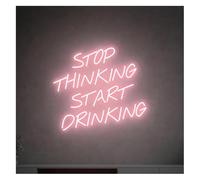 Neon Lights Stop Thinking Start Drinking for neon Sign LED for Beer Bar Club Game Room Party Restaurant Wall Decor 38cm×33cm(A)