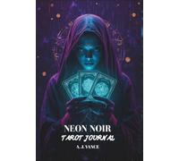NEON NOIR TAROT JOURNAL: An Aesthetic Cyberpunk Shadow Work Notebook with Single Sided Pages: A Minimalist Meditation & Divination Diary for Beginners and Advanced Tarot Readers