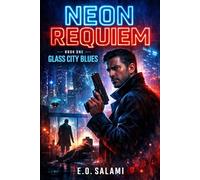 NEON REQUIEM: Book One: Glass City Blues: 1