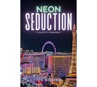 Neon Seduction: A Sin City Romance
