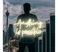 Neon Sign,Anything Is Possible Neon Light Sign for Wall,Motivational Wall Art Neon Light for Office, Bar, Gym, Cool Neon Light Sign for Party, Events, Birthday Gifts(15.7*10.2inch)