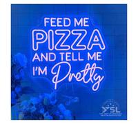 Neon Sign Feed Me Pizza And Tell I'm Pretty for neon Sign LED Light Dimmable for Powered(Blue)