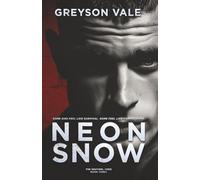 Neon Snow: The Sentinel Code Book Three