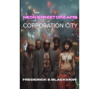 Neon Street Dreams: Corporation City: 1