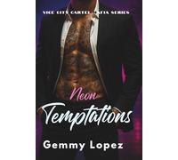 Neon Temptations: A New Vice City Mafia Cartel Romance Story (Vice City Cartel Mafia Romance Series)