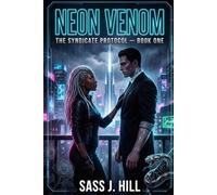 NEON VENOM: A Cyberpunk Dark Mafia Romance (The Syndicate Protocol)