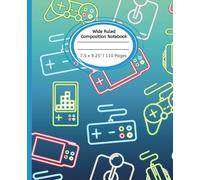 Neon Video Game Wide Ruled Composition Journal Notebook: Notebook for Kids and Students | 110 pages, 7.5" x 9.25"