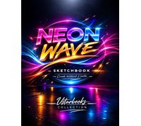 Neon Wave Sketchbook: 120 Pages | Large 8.5 x 11 Blank Drawing Paper | Premium Art Notebook for Teens & Students