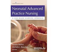 Neonatal Advanced Practice Nursing: A Case-Based Learning Approach