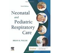 Neonatal and Pediatric Respiratory Care