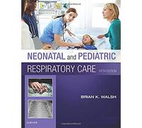Neonatal and Pediatric Respiratory Care