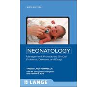 Neonatology: Management, Procedures, On-Call Problems, Diseases, and Drugs, Sixth Edition (LANGE Clinical Science)