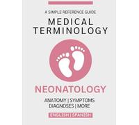 Neonatology Medical Terminology Guide (English & Spanish)