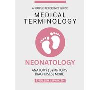 Neonatology Medical Terminology Guide (English & Spanish)