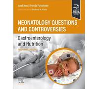 Neonatology Questions and Controversies: Gastroenterology and Nutrition (Neonatology: Questions & Controversies)