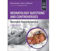 Neonatology Questions and Controversies: Neonatal Hemodynamics