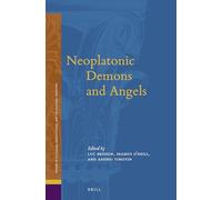 Neoplatonic Demons and Angels: 20 (Studies in Platonism, Neoplatonism, and the Platonic Traditi)