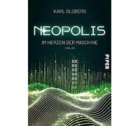 Neopolis - Im Herzen der Maschine: Thriller