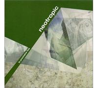 Neotropic - La Prochaine Fois