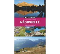 Neouvielle Hautes-Pyrénées (Le guide rando)