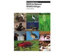 NEPA for National Wildlife Refuges: A Handbook