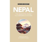 Nepal - Culture Smart!: The Essential Guide to Customs & Culture