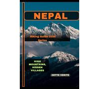 NEPAL: High Mountains, Hidden Villages