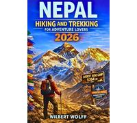 Nepal Hiking and Trekking Guide For Adventure Lovers 2026: Everything You Need for a Safe Himalayan Journey