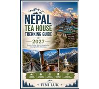 NEPAL TEA HOUSE TREKKING GUIDE 2027