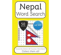 Nepal Word Search Book: Words Search With Easy To Read Print about Nepal, Travel, Culture and More | 6x9 inches, 100 pages | 50 puzzles. Ideal for ... The World in 80 Countries Word Search Books)