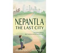 Nepantla: The Last City