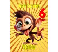 Nephew 6th Kids Birthday Card (Funny Monkey) - For Him Age Male Boy Men Animal