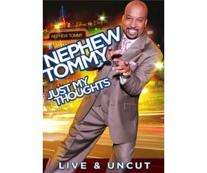 Nephew Tommy: Just My Thoughts [DVD] [2011] [Region 1] [US Import] [NTSC]