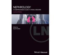 Nephrology: A Comprehensive Guide to Renal Medicine (Lecture Notes)