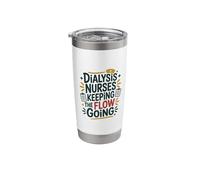 Nephrology Nursing, Dialysis Nurses Keeping the Flow Going Stainless Steel Insulated Tumbler