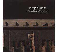 Neptune - The Ballet Of Process