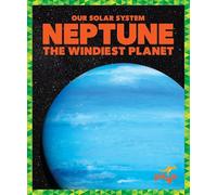 Neptune: The Windiest Planet (Our Solar System)