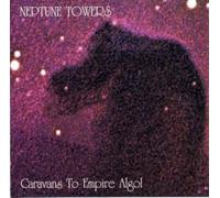 Neptune Towers - Caravans To Empire Algol [VINYL]