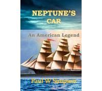 Neptune's Car: An American Legend