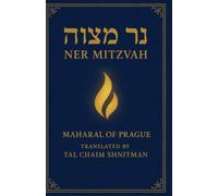 Ner Mitzvah: The Maharal on Chanukah, with Translation and Commentary