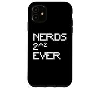 Nerd 2^2 Ever Nerdy For 4 Ever Maths Gag Word Game Geek Joke Case for iPhone 11