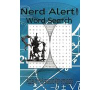 Nerd Alert Word Search Puzzle Book: Word Searches with Easy-to-Read Print about Advanced Sciences, Mathamatics and More |6x9 inches, 110 pages | 50+ ... for Vacations, Holidays and Free Times