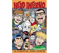 Nerd Inferno: The Essential Evan Dorkin