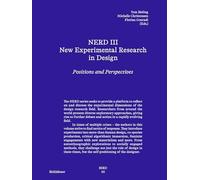 NERD - New Experimental Research in Design 3: Positions and Perspectives (Board of International Research in Design)
