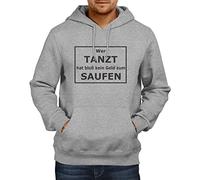 NERDO Men's Hooded Pullover with German Text Wer Tanzt hat nur Kein Geld zum Saufen, Men, Hooded Pullover, VEND-22448, grey mixed, M