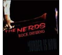 Nerds Rock Inferno, the - Murder Is Now
