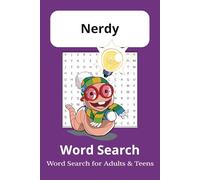 Nerdy Word Search Puzzle Book: 55 Filled Puzzles: A 6x9 Word Search Collection Featuring 495 Unique Nerdy -Themed Words - Includes Solutions in the Back