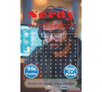 Nerdy Word Search Puzzle Book: Nerdy Word Search Puzzle Book: Engaging Word Hunts with Large Print | 6x9 inches | Over 50 Puzzles… Great Gift for Travel, Holidays, and Leisure Time