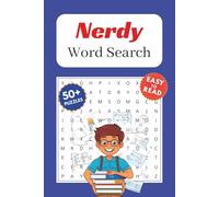Nerdy Word Search Puzzle Book: Word Searches with Easy to Read Print about Nerds, Geeks and More | 6x9 inches, 110 pages | 50+ Puzzles ... Gift for Vacations, Holidays and Spare Time