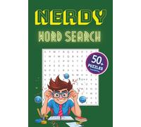Nerdy Word Search Puzzle Book: Word Searches with Easy to Read Print about Nerds, Geeks, Bookworms and More | 6x9 inches, 110 pages | 50+ Puzzles ... Gift for Vacations, Holidays and Free Times